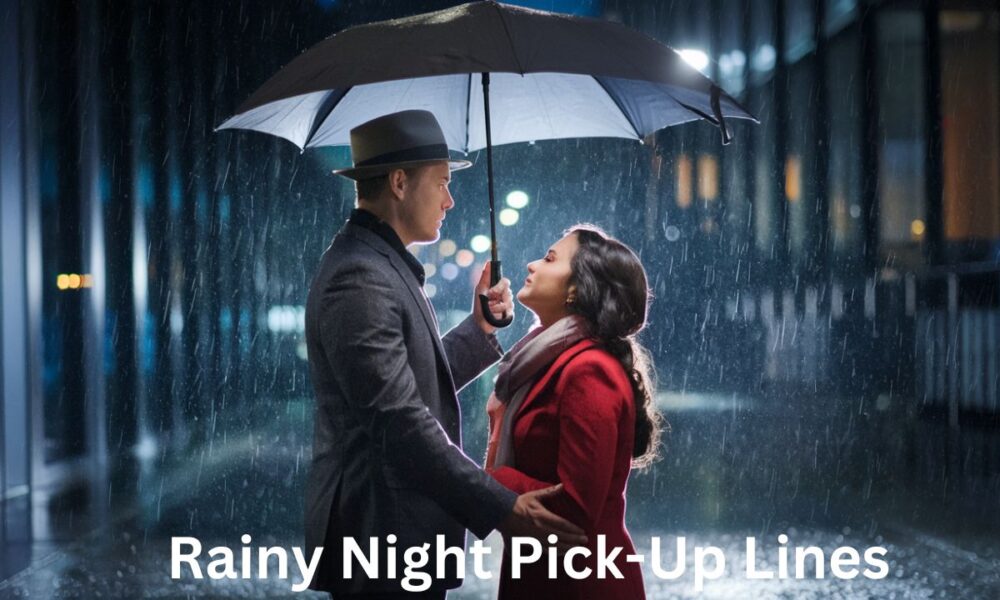 Rainy Night Pick-Up Lines