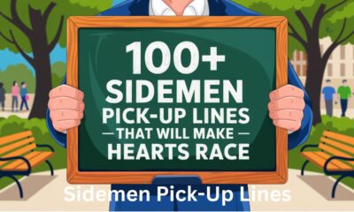 Sidemen Pick-Up Lines